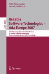 book Reliable Software Technologies – Ada Europe 2007: 12th Ada-Europe International Conference on Reliable Software Technologies, Geneva, Switzerland, June 25-29, 2007. Proceedings