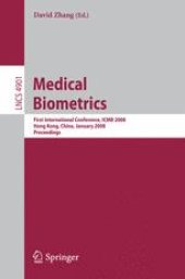 book Medical Biometrics: First International Conference, ICMB 2008, Hong Kong, China, January 4-5, 2008. Proceedings