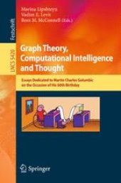 book Graph Theory, Computational Intelligence and Thought: Essays Dedicated to Martin Charles Golumbic on the Occasion of His 60th Birthday