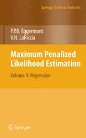 book Maximum Penalized Likelihood Estimation: Volume II: Regression