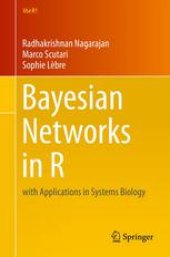 book Bayesian Networks in R: with Applications in Systems Biology