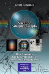 book Scientific Astrophotography: How Amateurs Can Generate and Use Professional Imaging Data