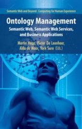 book Ontology Management: Semantic Web, Semantic Web Services, and Business Applications