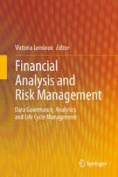 book Financial Analysis and Risk Management: Data Governance, Analytics and Life Cycle Management