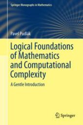 book Logical Foundations of Mathematics and Computational Complexity: A Gentle Introduction