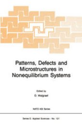 book Patterns, Defects and Microstructures in Nonequilibrium Systems: Applications in Materials Science