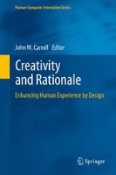 book Creativity and Rationale: Enhancing Human Experience by Design