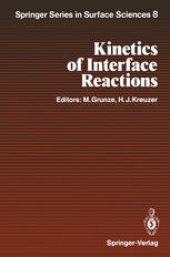 book Kinetics of Interface Reactions: Proceedings of a Workshop on Interface Phenomena, Campobello Island, Canada, September 24–27, 1986
