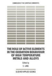 book The Role of Active Elements in the Oxidation Behaviour of High Temperature Metals and Alloys