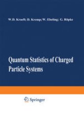 book Quantum Statistics of Charged Particle Systems