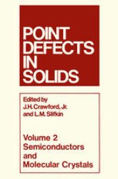 book Point Defects in Solids: Volume 2 Semiconductors and Molecular Crystals