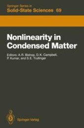 book Nonlinearity in Condensed Matter: Proceedings of the Sixth Annual Conference, Center for Nonlinear Studies, Los Alamos, New Mexico, 5–9 May, 1986