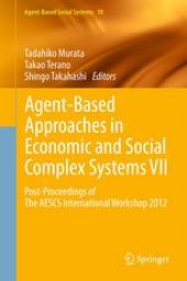 book Agent-Based Approaches in Economic and Social Complex Systems VII: Post-Proceedings of The AESCS International Workshop 2012