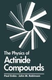 book The Physics of Actinide Compounds