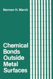 book Chemical Bonds Outside Metal Surfaces