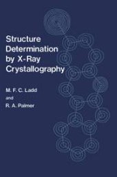 book Structure Determination by X-Ray Crystallography