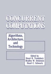 book Concurrent Computations: Algorithms, Architecture, and Technology