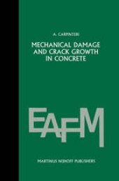 book Mechanical damage and crack growth in concrete: Plastic collapse to brittle fracture