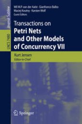 book Transactions on Petri Nets and Other Models of Concurrency VII