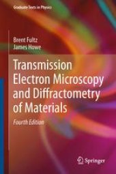 book Transmission Electron Microscopy and Diffractometry of Materials
