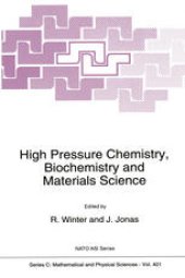 book High Pressure Chemistry, Biochemistry and Materials Science