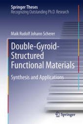 book Double-Gyroid-Structured Functional Materials: Synthesis and Applications