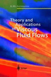 book Theory and Applications of Viscous Fluid Flows