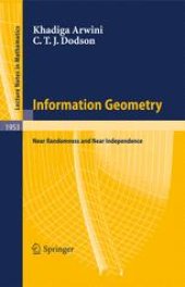 book Information Geometry: Near Randomness and Near Independence