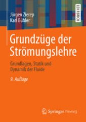 book Grundzüge der Strömungslehre: Grundlagen, Statik und Dynamik der Fluide