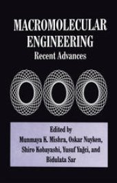 book Macromolecular Engineering: Recent Advances