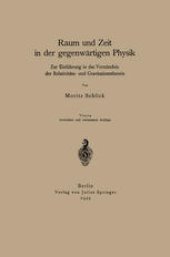 book Raum und Zeit in der gegenwärtigen Physik: Zur Einführung in das Verständnis der Relativitäts- und Gravitationstheorie