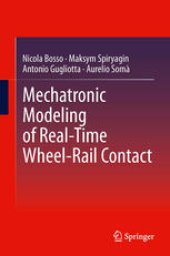 book Mechatronic Modeling of Real-Time Wheel-Rail Contact