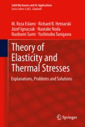 book Theory of Elasticity and Thermal Stresses: Explanations, Problems and Solutions