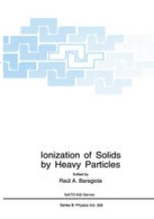 book Ionization of Solids by Heavy Particles