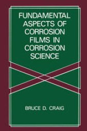 book Fundamental Aspects of Corrosion Films in Corrosion Science