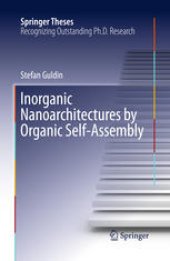 book Inorganic Nanoarchitectures by Organic Self-Assembly