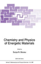 book Chemistry and Physics of Energetic Materials