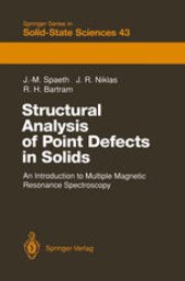 book Structural Analysis of Point Defects in Solids: An Introduction to Multiple Magnetic Resonance Spectroscopy