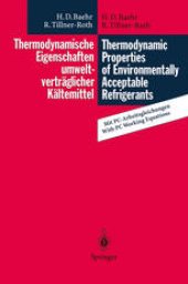 book Thermodynamische Eigenschaften umweltverträglicher Kältemittel / Thermodynamic Properties of Environmentally Acceptable Refrigerants: Zustandsgleichungen und Tafeln für Ammoniak, R 22, R 134a, R 152a und R 123 / Equations of State and Tables for Ammonia, 