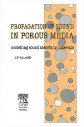 book Propagation of Sound in Porous Media: Modelling Sound Absorbing Materials