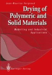 book Drying of Polymeric and Solid Materials: Modelling and Industrial Applications