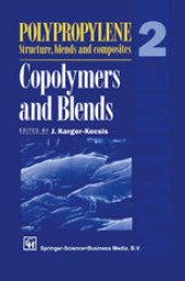 book Polypropylene Structure, blends and composites: Volume 2 Copolymers and Blends