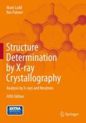 book Structure Determination by X-ray Crystallography: Analysis by X-rays and Neutrons