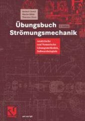 book Übungsbuch Strömungsmechanik: Analytische und Numerische Lösungsmethoden, Softwarebeispiele