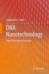 book DNA Nanotechnology: From Structure to Function