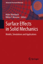 book Surface Effects in Solid Mechanics: Models, Simulations and Applications