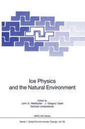 book Ice Physics and the Natural Environment