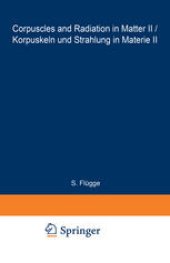 book Corpuscles and Radiation in Matter II / Korpuskeln und Strahlung in Materie II