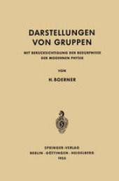 book Darstellungen von Gruppen: Mit Berücksichtigung der Bedürfnisse der Modernen Physik