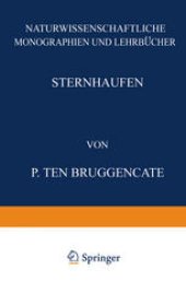 book Sternhaufen: Ihr Bau, Ihre Stellung zum Sternsystem und Ihre Bedeutung für die Kosmogonie